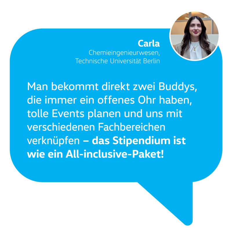 Zitat Carla: Man bekommt direkt zwei Buddys, die immer ein offenes Ohr haben, tolle Events planen und uns mit verschiedenen Fachbereichen verknüpfen. Das Volkswagen Master Stipendium ist wie ein All-inclusive Paket