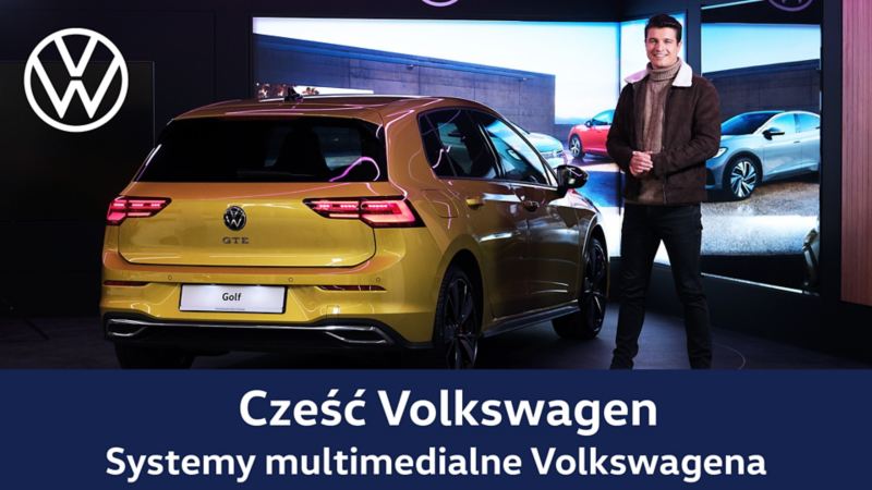 Cześć Volkswagen - Systemy multimedialne