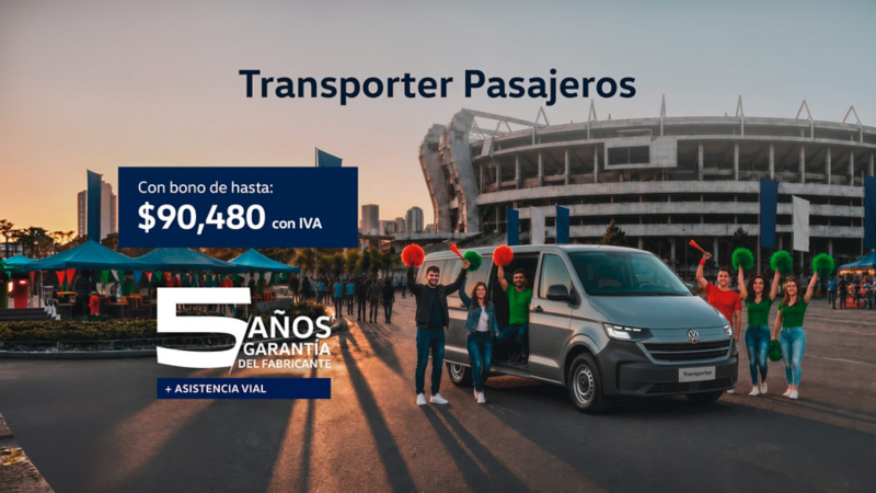 Aprovecha el bono de hasta $90,480 MXN con IVA incluido de Transporter Pasajeros